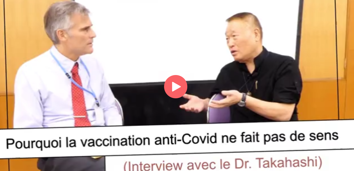 Pourquoi la vaccination anti-CAS-VITE ne fait pas de sens (Interview avec le Dr. Takahashi) - Kla.tv