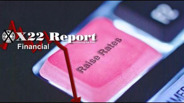 Rapport  X 22 Ep. 2620a - La Fed augmentera ses taux dans un effort pour tuer l'économie, Playbook connu