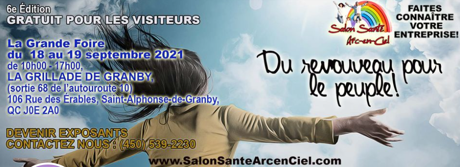Une Grande Foire pour tous,  le Salon Santé Arc en Ciel du  18-19 septembre 2021, Granby, QC.,