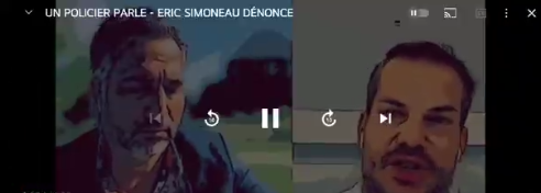 "UN POLICIER PARLE - ERIC SIMONEAU DÉNONCE "