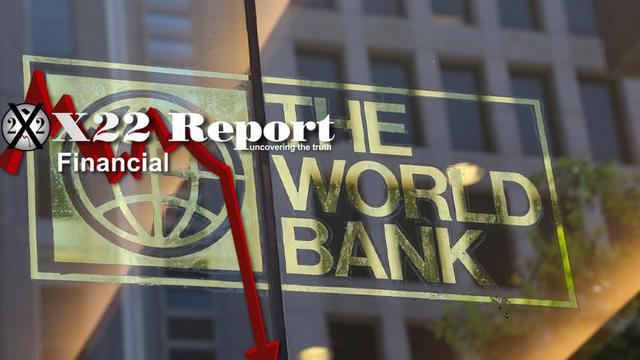 X 22 Rapport Ep. 2714a - La Banque mondiale panique, le contrôle est perdu, les nations aurifères, un changement de structure à venir